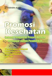 Image of Promosi Kesehatan Sebuah Pengantar Proses Belajar Mengajar Dalam Pendidikan