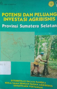 Image of Potensi dan Peluang Investasi Agribisnis Provinsi Sumatera Selatan