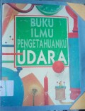 Buku Ilmu Pengetahuanku Udara