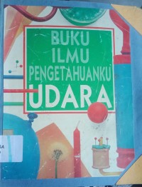 Buku Ilmu Pengetahuanku Udara