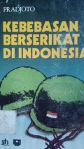 Kebebasan Berserikat Di indonesia