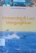 Memancing di Laut Mengasikkan