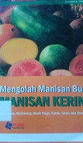 Mengolah Manisan Buah Manisan Kering
