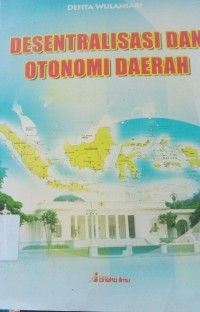 Image of Desentralisasi dan Otonomi Daerah