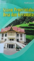 Sistem Pemerintahan Desa dan Kecamatan