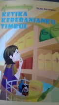 Ketika Keberanianku Timbul