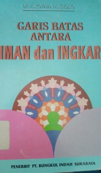 Garis Batas Antara Iman dan Ingkar