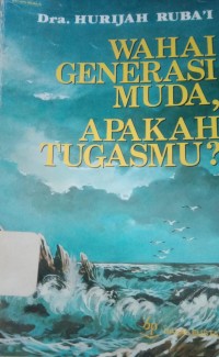 Image of Wahai Generasi Muda Apakah Tugas Mu