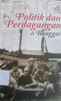 Politik dan Perdagangan di Banggai