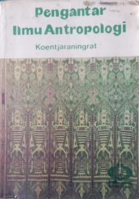 Pengantar ilmu antropologi