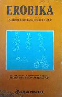 Erobika : kegiatan sehari-hari demi hidup sehat