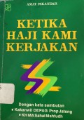 Ketika Haji Kami Kerjakan