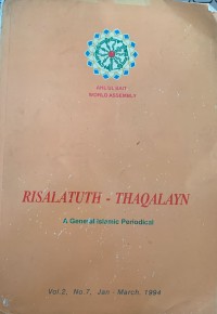 Risalatuth-Thaqalayn : a General Islamic Periodical