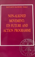 Non-aligend movement its futur and action programme