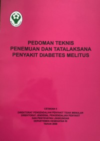 Pedoman teknis penemuan dan tatalaksana penyakit diabetes melitus