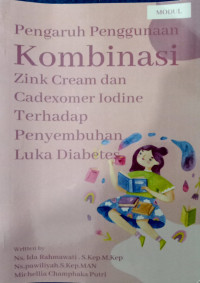 Image of Pengaruh penggunaan kombinasi zink cream dan cadexomer lodine terhadap penyembuhan luka diabetes