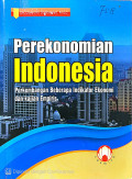 Perekonomian Indonesia : Perkembangan Beberapa Indikator Ekonomi Dan kajian Empiris