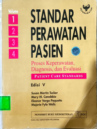 Image of Standar Perawatan Pasien Prosess Keperawatan, Diagnosis, Dan Evaluasi Patient Care Standards