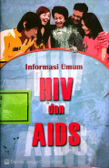 Informasi Umum HIV Dan AIDS