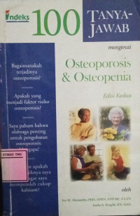 Image of 100 Tanya- Jawab Mengenai Osteoporosis Dan Osteopenia