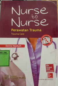 Image of Nurse To Nurse : Perawatan Trauma