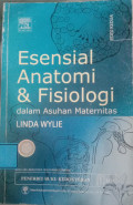 Esensial Anatomi & Fisiologi Dalam Asuhan Maternitas