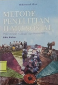 Metode Penelitian Ilmu Sosial : Pendekatan Kualitatif Dan Kuantitatif