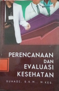 Perencanaan dan Evaluasi Kesehatan