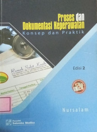 Image of Proses Dan Dokumentasi Keperawatan : Konsep Dan Praktik