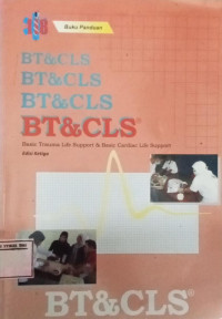 Image of Buku Panduan  Bt & Cls : Basic Trauma Life Support & Basic Cardiac Life Support