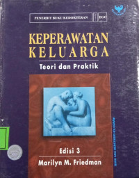 Image of Keperawatan Keluarga : Teori Dan Praktik
