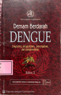 Demam Berdarah DENGUE : Diagnosis, Pengobatan, Pencegahan Dan Pengendalian