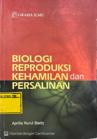 Image of Biologi Reproduksi Kehamilan dan Persalinan