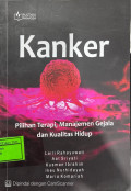 Kanker : Pilihan Terapi, Manajemen Gejala dan Kualitas Hidup