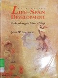 Life- Span Development = Perkembangan Masa- Hidup