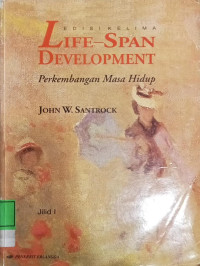 Image of Life- Span Development = Perkembangan Masa- Hidup