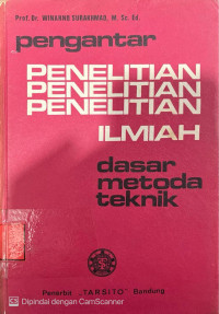 Image of Pengantar Penelitian Ilmiah : Dasar Metoda Teknik