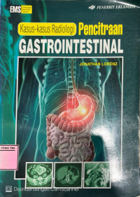 Image of Kasus- Kasus Radiologi Pencitraan Gastrointestinal