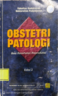 Image of Obstetri Patologi : Ilmu Kesehatan Reproduksi