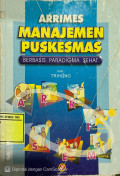 Arrimes Manajemen Puskesmas Berbasis Paradigma Sehat