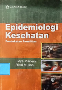 Image of Epidemiologi Kesehatan : Pendekatan Penelitian