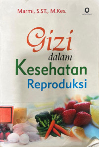 Gizi dalam Kesehatan Reproduksi
