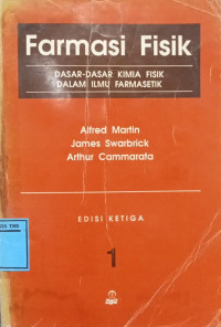 Image of Farmasi Fisik : Dasar- Dasar Kimia Fisik Dalam Ilmu Farmasetik