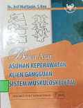 Buku Ajar Asuhan Keperawatan Klien Gangguan Sistem Muskuloskeletal