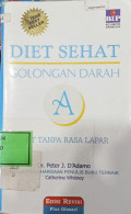 Diet Sehat Golongan Darah A Diet : Tanpa Rasa Lapar