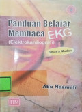 Panduan Belajar Membaca EKG (Elektrokardiografi) Secara Mudah