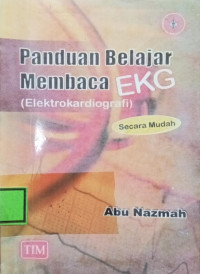 Image of Panduan Belajar Membaca EKG (Elektrokardiografi) Secara Mudah