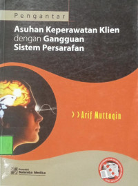 Image of Pengantar Asuhan Keperawatan Klien Dengan Gangguan Sistem Persarafan