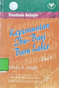 Image of Panduan Belajar Keperawatan Ibu- Bayi Baru Lahir