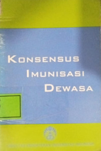 Image of Konsensus Imunisasi Dewasa